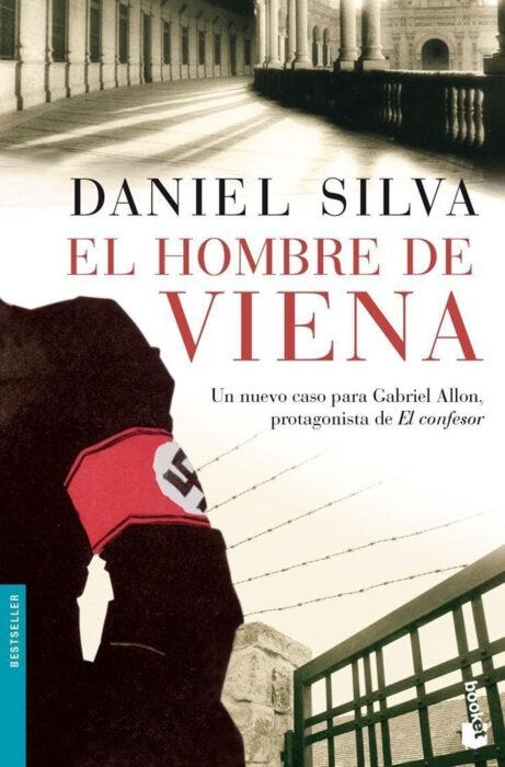 El hombre de Viena, novela thriller ambientado en la Segunda Guerra Mundial, del escritor Gabriel Silva