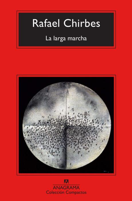 La larga marcha, de Rafael Chirbes. Novela de la Guerra Civil