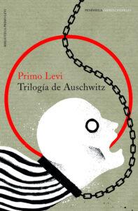 Trilogía, de Primo Levi. Novela sobre los campos de concentración nazis